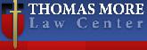 The Thomas More Law Center is a not-for-profit public interest law firm dedicated to the defense and promotion of the religious freedom of Christians, time-honored family values, and the sanctity of human life. Thomas Moore Law Center